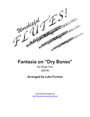 Book cover for Fantasia on "Dry Bones" (Flute Trio)