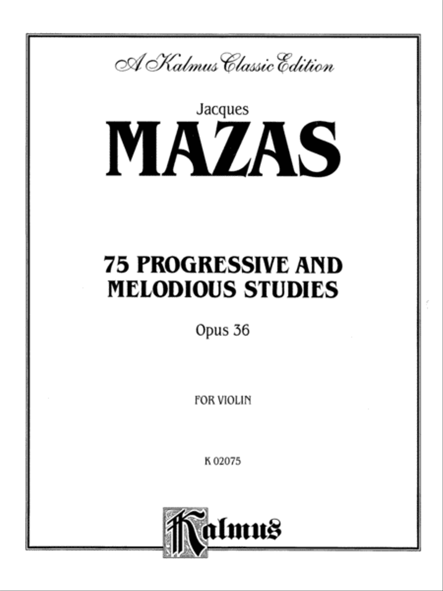 75 Progressive and Melodious Studies, Op. 36