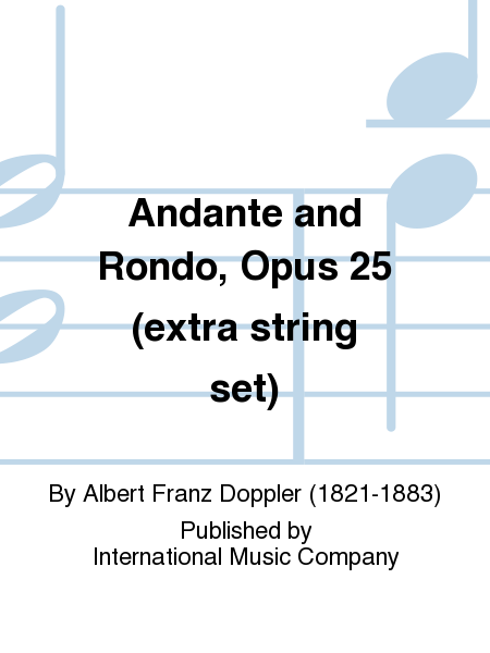 Extra String Set For Andante And Rondo, Opus 25