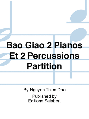 Bao Giao 2 Pianos Et 2 Percussions Partition