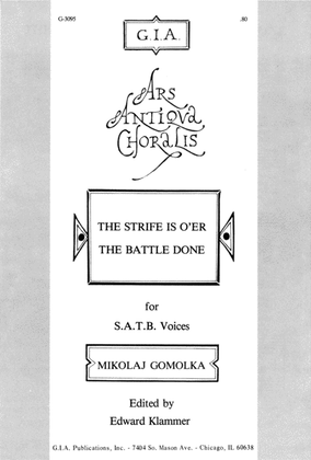 Book cover for The Strife Is O'er, the Battle Done