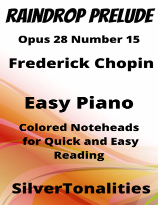 Book cover for Raindrop Prelude Opus 28 Number 15 Easiest Piano Sheet Music with Colored Notation
