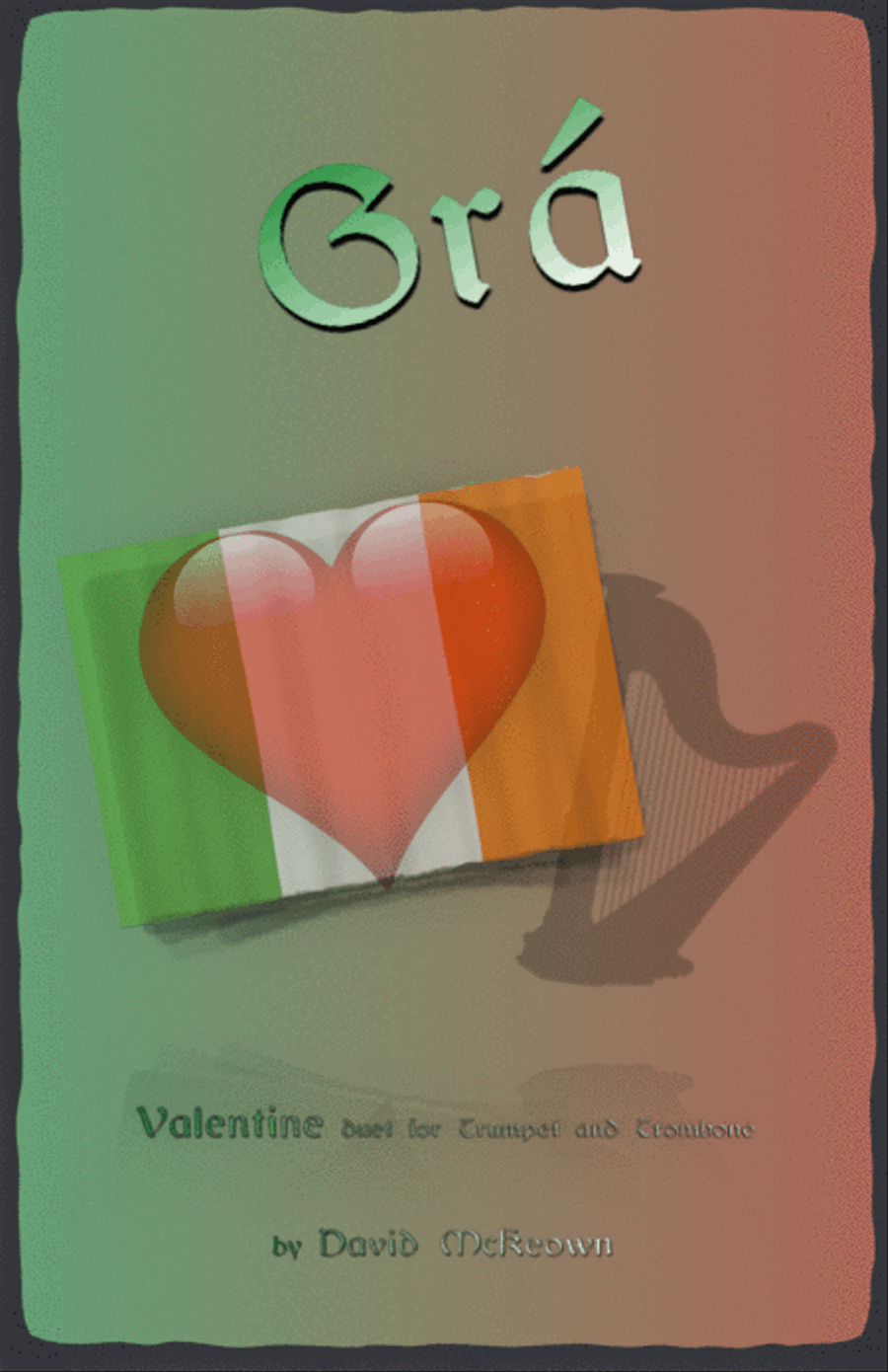 Grá, (Irish Gaelic for Love), Trumpet and Trombone Duet Brass Duet scores gallery preview page 1