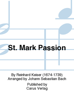 St. Mark Passion (Markus-Passion)