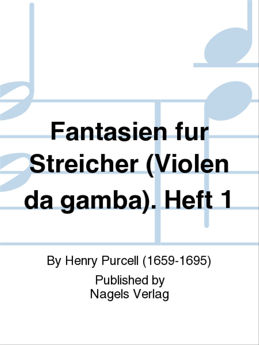 Fantasien für Streicher (Violen da gamba). Heft 1