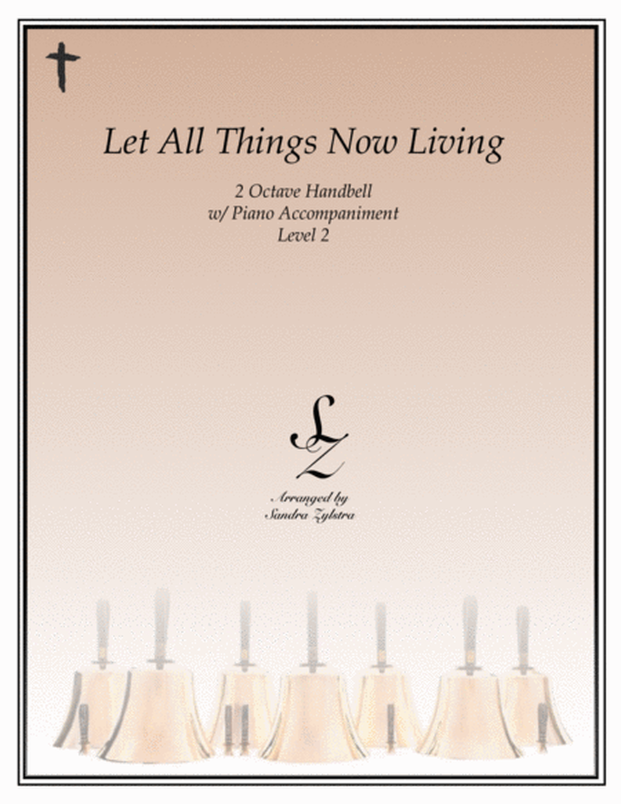 Let All Things Now Living (2 octave handbells & piano accompaniment) image number null