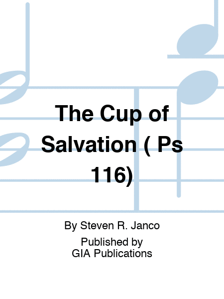 The Cup of Salvation ( Ps 116)