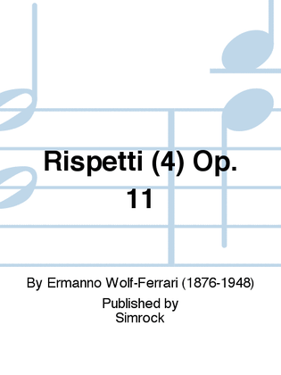 Rispetti (4) Op. 11