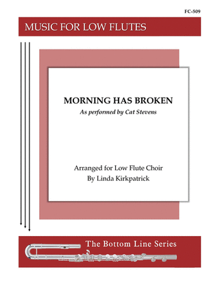 Morning Has Broken for Low Flute Choir