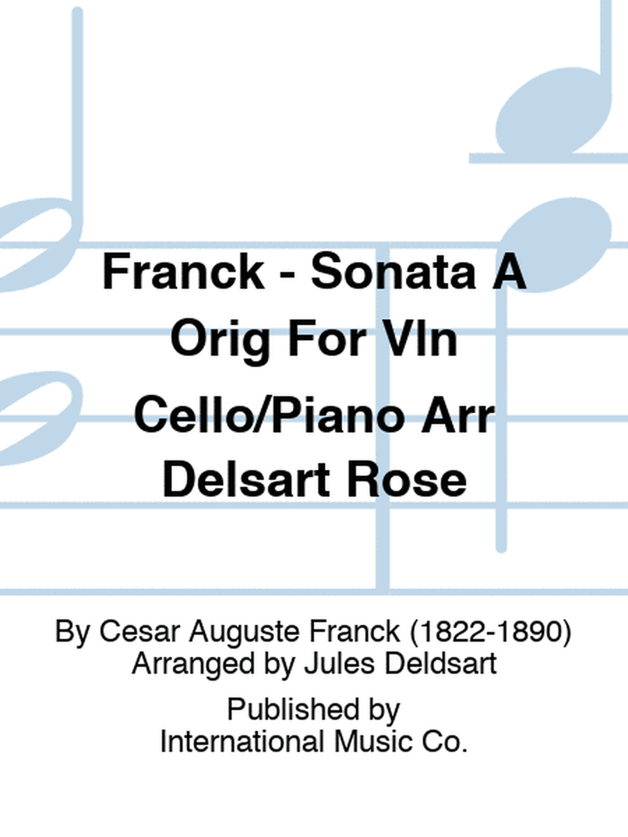 Franck - Sonata A Orig For Vln Cello/Piano Arr Delsart Rose