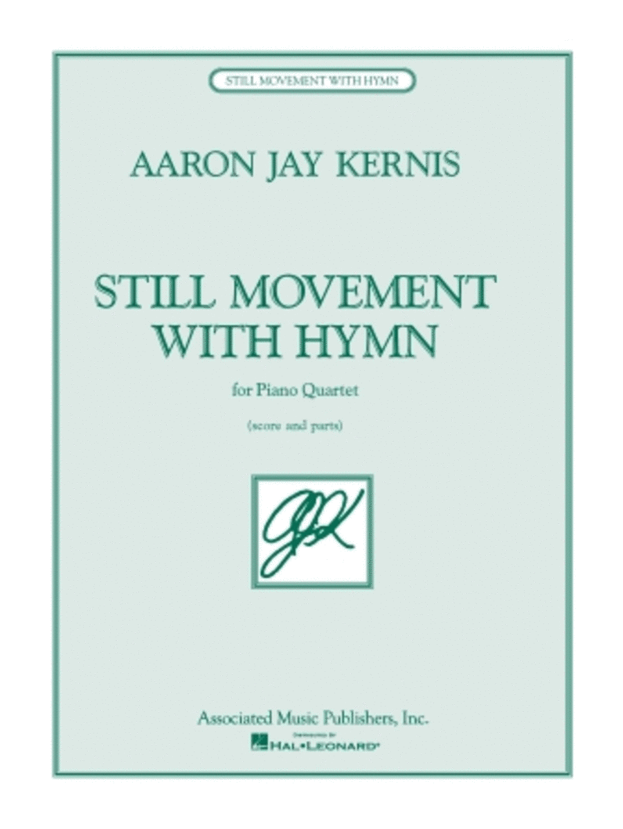 Aaron Jay Kernis: Still Movement with Hymn (Strings)