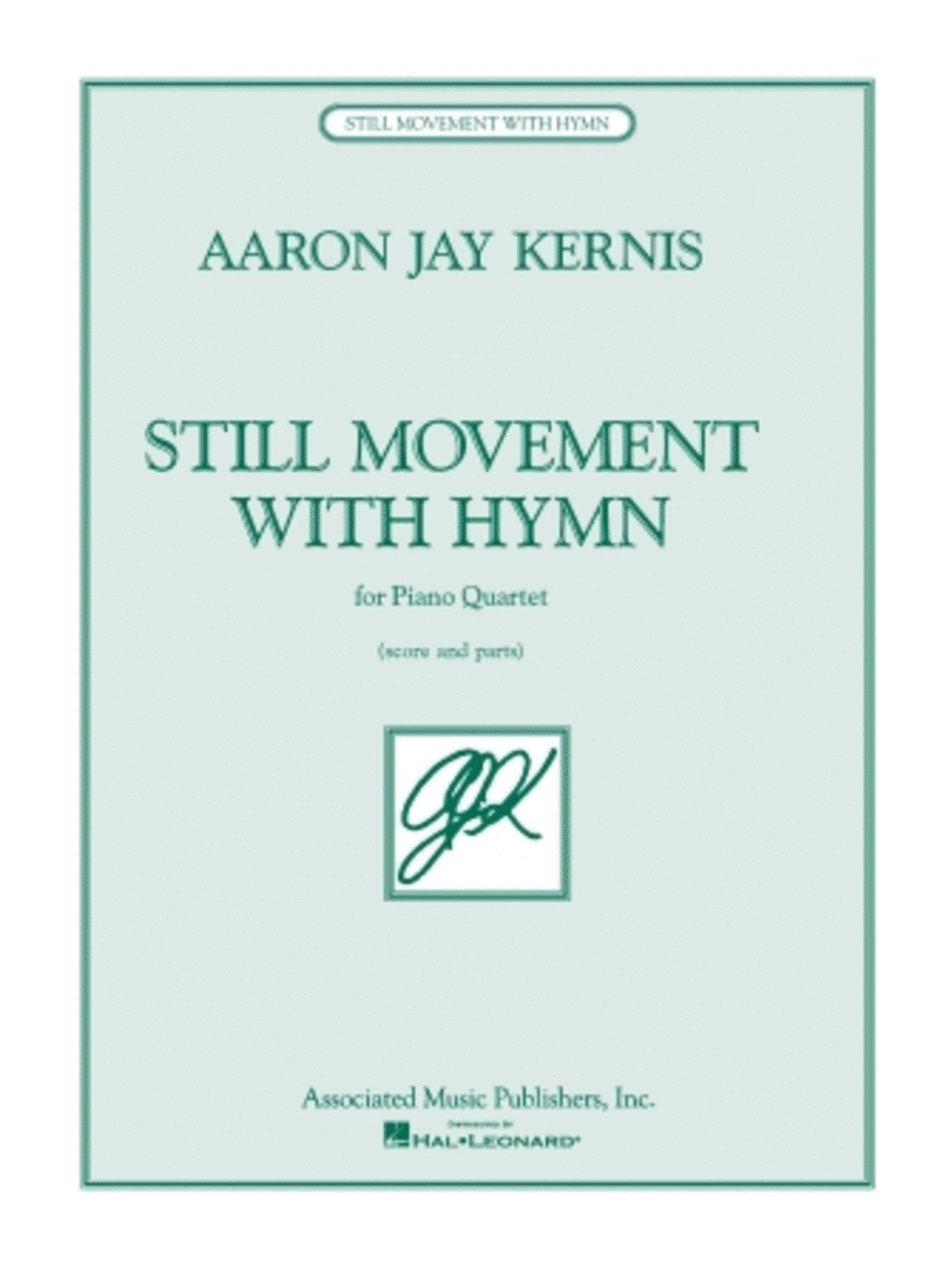 Still Movement with Hymn by Aaron Jay Kernis Piano Quartet - Sheet Music