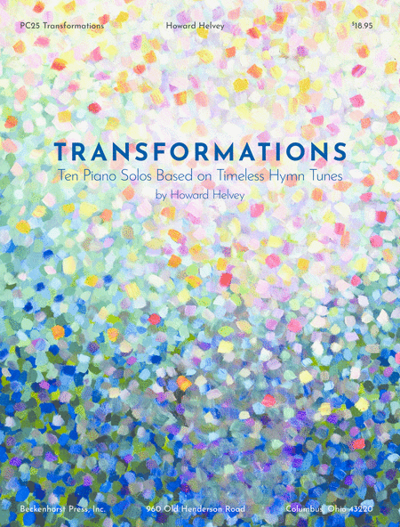 Transformations: Ten Piano Solos Based on Timeless Hymn Tunes image number null