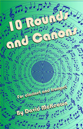 Book cover for 10 Rounds and Canons for Clarinet and Trumpet Duet