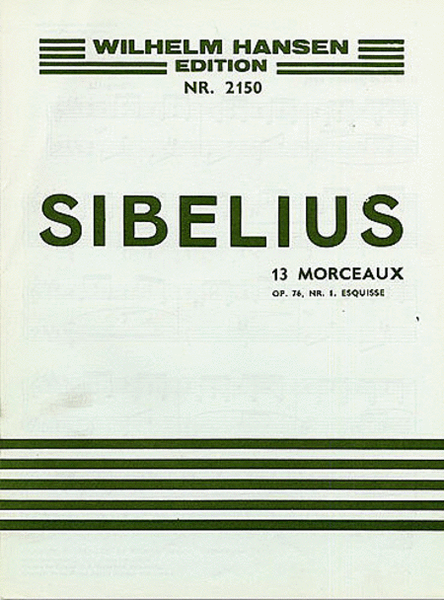 Jean Sibelius: 13 Pieces Op.76 No.1- Esquisse