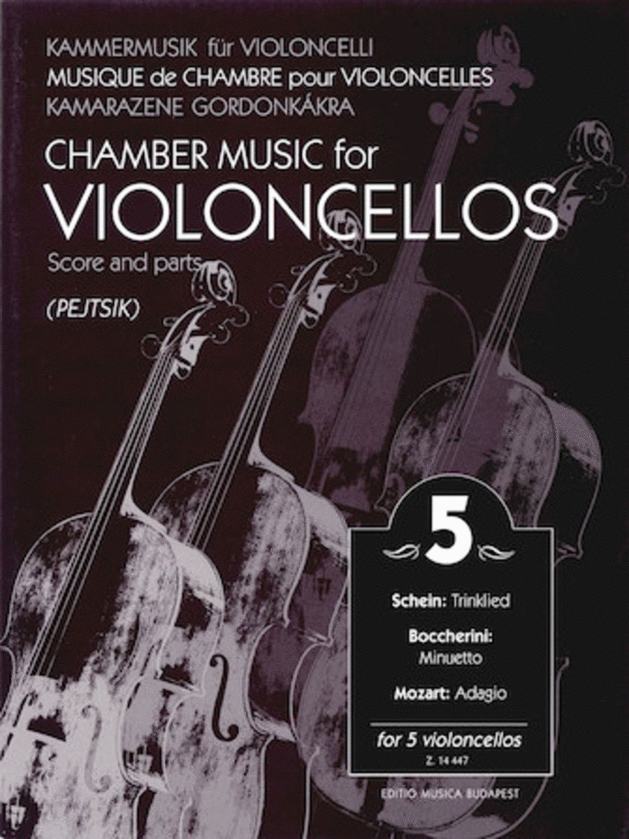 Chamber Music for Violoncellos Volume 5