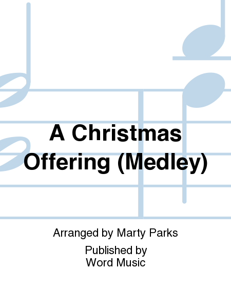 A Christmas Offering (Medley)