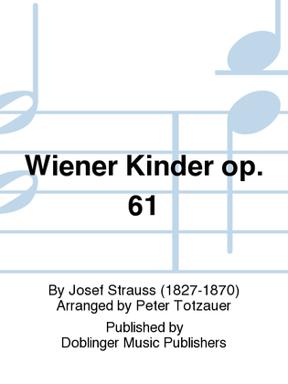 Wiener Kinder op. 61