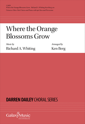 Where the Orange Blossoms Grow (Choral Score)