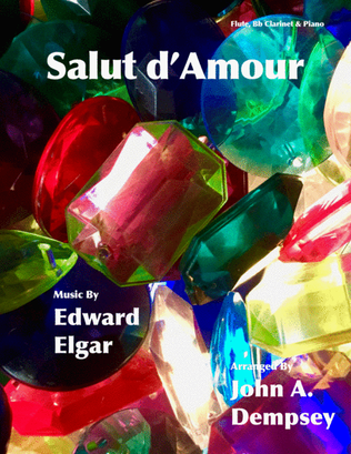 Salut d'Amour (Love's Greeting): Trio for Flute, Clarinet and Piano