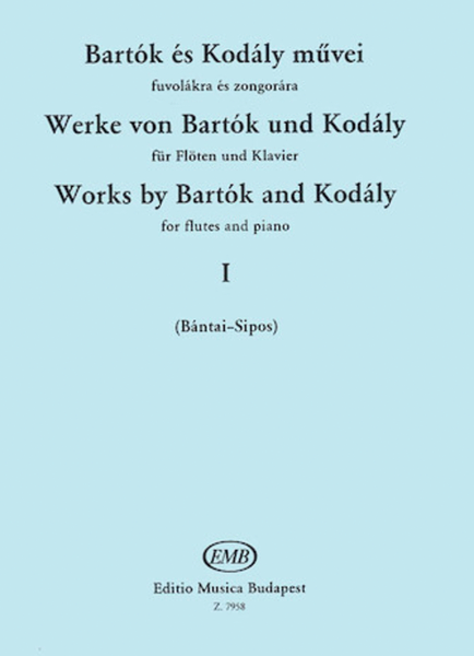 Works by Bartok and Kodaly - Volume 1