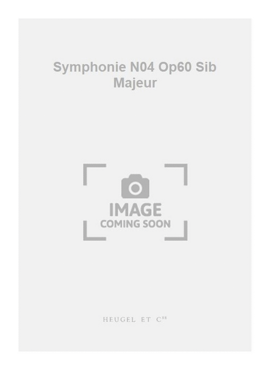 Symphonie N04 Op60 Sib Majeur