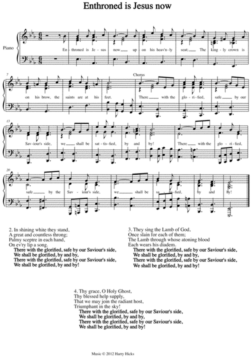 Enthroned is Jesus now. A new tune to a wonderful old hymn.