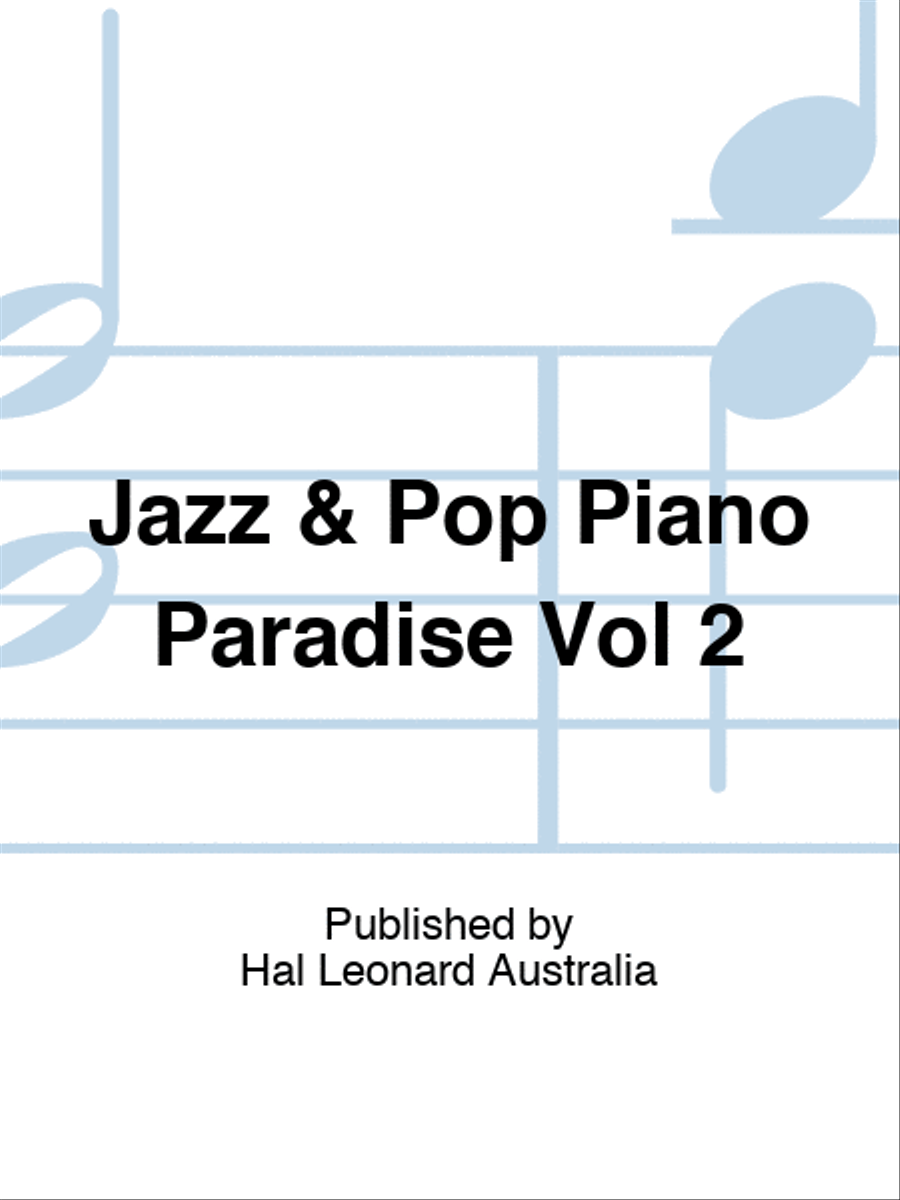 Jazz & Pop Piano Paradise Vol 2 Piano scores gallery preview page 1