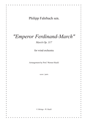 "Emperor Ferdinand-March" Op. 317