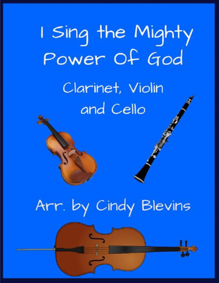 Book cover for I Sing the Mighty Power Of God, Clarinet, Violin and Cello Trio