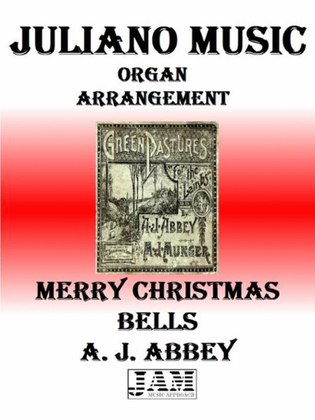 MERRY CHRISTMAS BELLS - A. J. ABBEY (HYMN - EASY ORGAN)