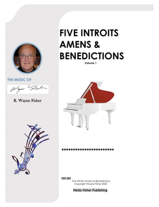 Five Introits Amens and Benedictions