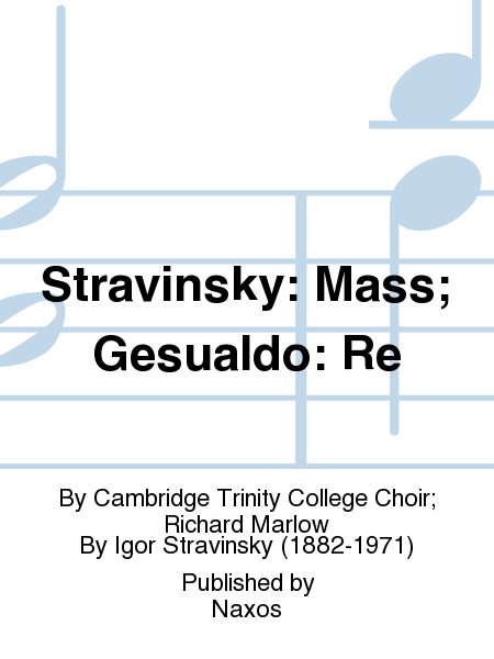 Stravinsky: Mass; Gesualdo: Re