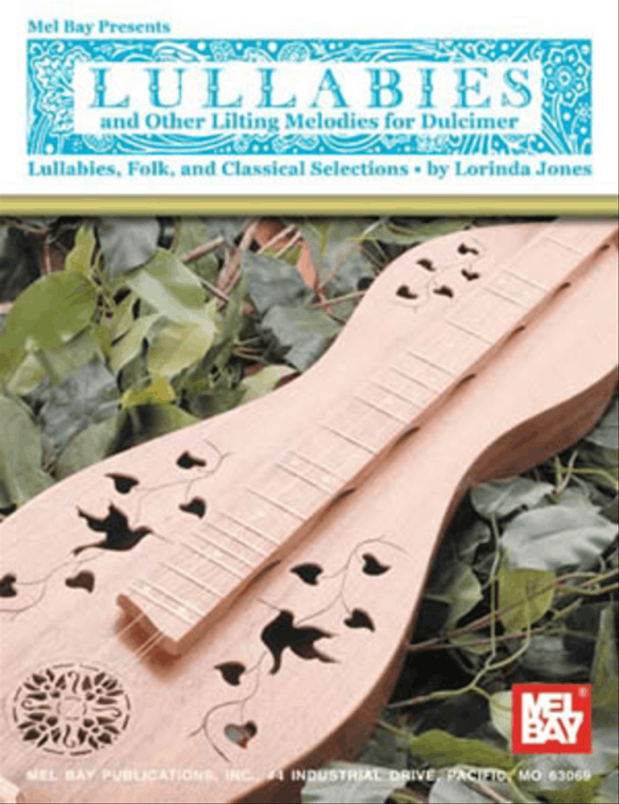 Lullabies and Other Lilting Melodies for Dulcimer