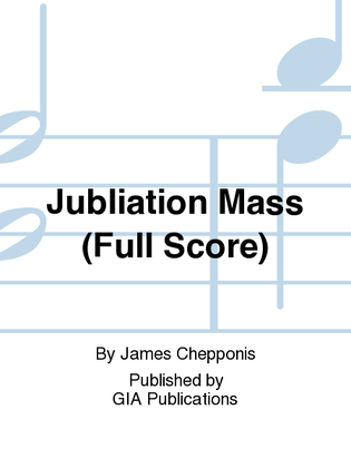 Jubilation Mass (Full Score)