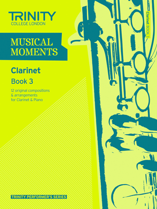 Musical Moments Clarinet book 3 (accompanied repertoire)