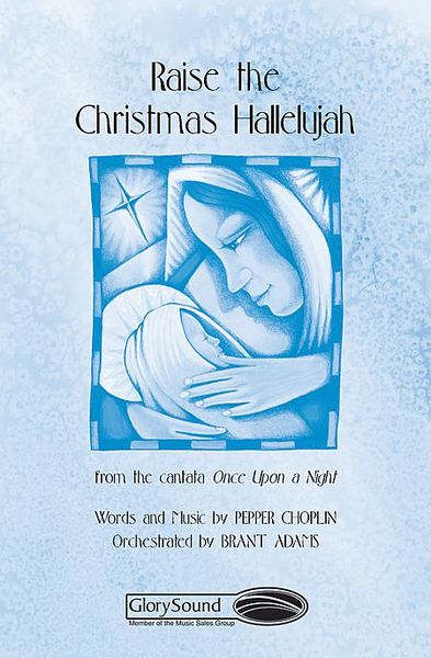 Raise the Christmas Hallelujah (from Once Upon a Night) image number null