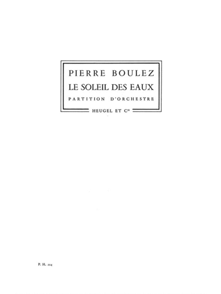 Boulez Pierre Soleil Des Eaux In 16 Poche Ph224 Orchestra Score