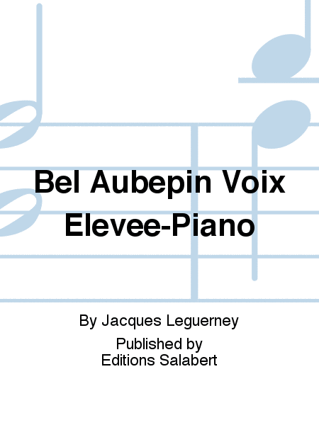 Bel Aubepin Voix Elevee-Piano