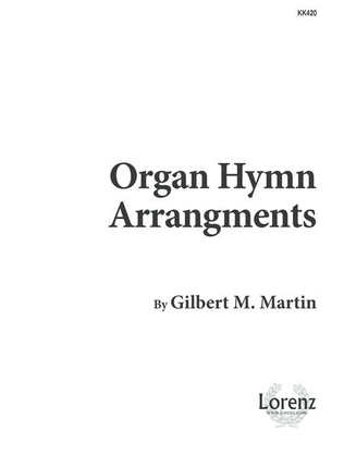 Book cover for Organ Hymn Arrangements by Gilbert M. Martin