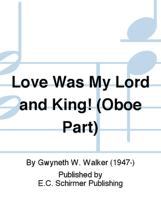 Love Was My Lord and King (Oboe Part)