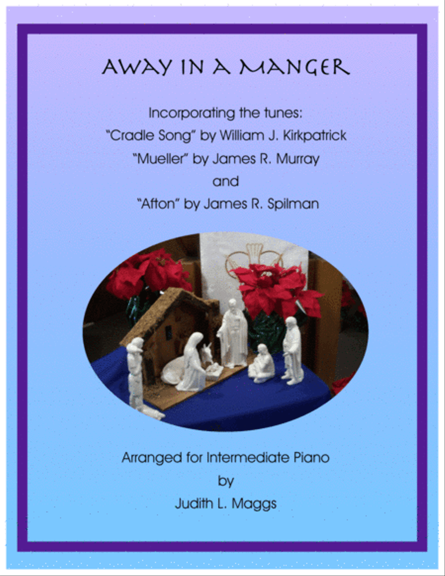 Away In a Manger (3 tunes: 
