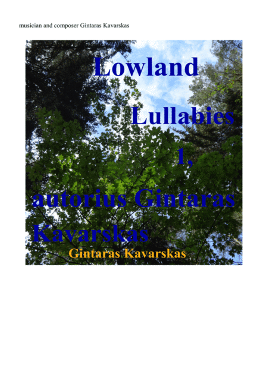 Lowland Lullabies 1, autorius Gintaras Kavarskas Piano, Vocal, Guitar scores gallery preview page 1