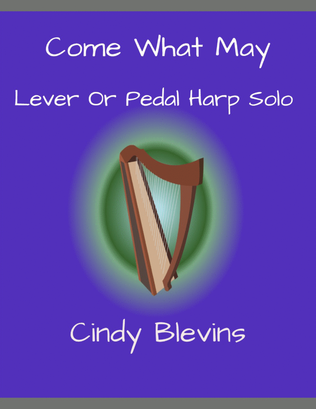 Come What May, original solo for Lever or Pedal Harp