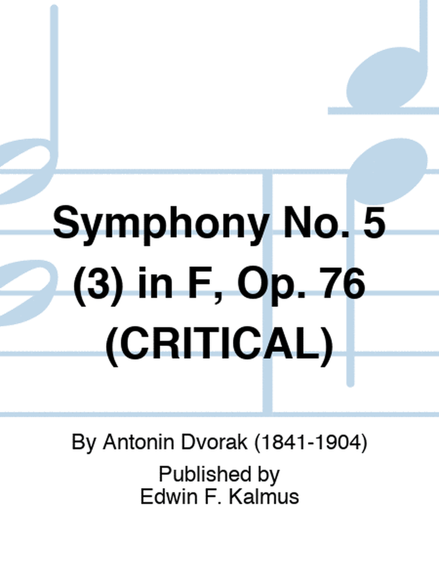Symphony No. 5 (3) in F, Op. 76 (CRITICAL)