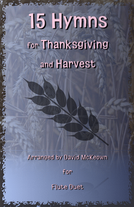 Book cover for 15 Favourite Hymns for Thanksgiving and Harvest for Flute Duet