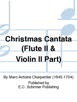 Christmas Cantata (Flute II & Violin II Part)