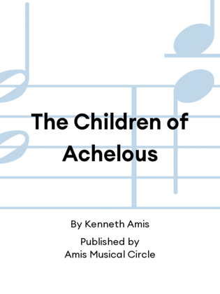 The Children of Achelous