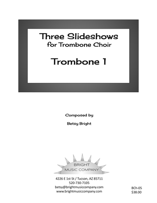Three Slideshows for Trombone Choir