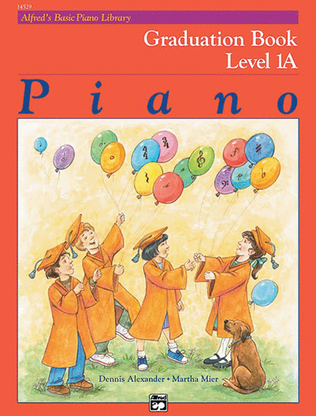 Book cover for Alfred's Basic Piano Course Graduation Book, Level 1A